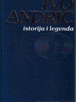 Ivo Andrić - Istorija i legenda