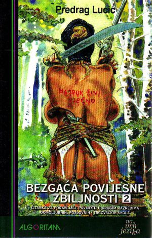 Predrag Lucić - Bezgaća povijesne zbiljnosti II