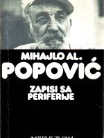 Mihajlo Al.Popović - Zapisi sa periferije