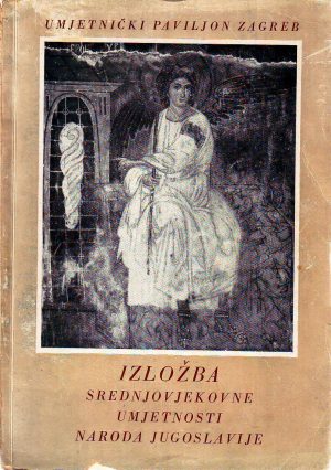 Izložba srednjovjekovne umjetnosti naroda Jugoslavije