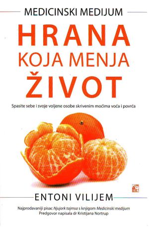 Entoni Vilijem - Hrana koja menja život