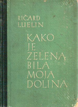 Ričard Luelin - Kako je zelena bila moja dolina