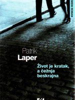 Patrik Laper - Život je kratak