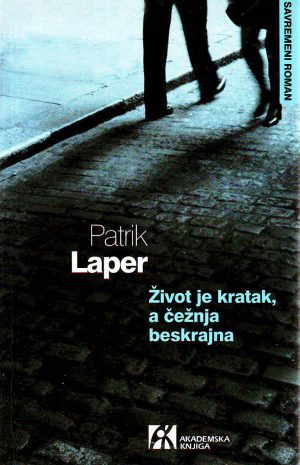 Patrik Laper - Život je kratak