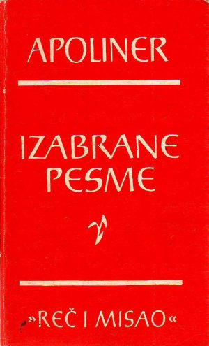 Gijom Apoliner - Izabrane pesme