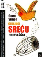 Coen Simon - Čekajući sreću: filozofija čežnje