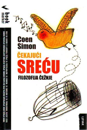 Coen Simon - Čekajući sreću: filozofija čežnje