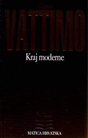 Gianni Vattimo - Kraj moderne