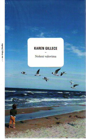 Karen Gillece - Nošeni valovima