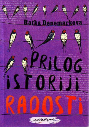 Ratka Denemarkova - Prilog istoriji radosti