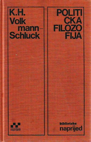 Karl-Heinz Volkmann-Schluck - Politička filozofija