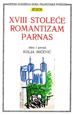 Četiri godišnja doba francuske poezije: XVIII stoleće; romantizam; parnas