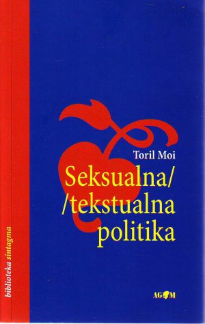 Toril Moi - Seksualna/tekstualna politika