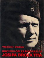 Vladimir Dedijer - Novi prilozi za biografiju Josipa Broza Tita II