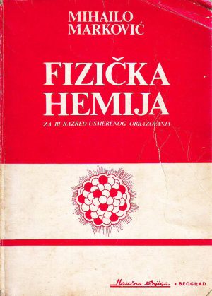 Mihailo Marković - Fizička hemija