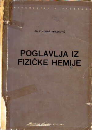 Vladimir Vukanović - Poglavlja iz fizičke hemije