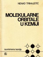 Nenad Trinajstić - Molekularne orbitale u kemiji