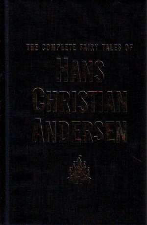 Hans Christian Andersen - The complete fairy tales