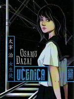 Osamu Dazai - Učenica