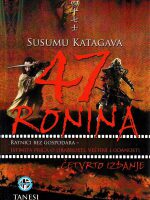 Susumu Katagava - 47 ronina