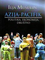 Ilja Musulin - Azija-Pacifik: politika