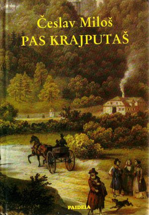 Česlav Miloš - Pas krajputaš