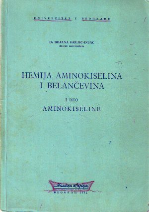 Bojana Grujić-Injac - Hemija aminokiselina i belančevina