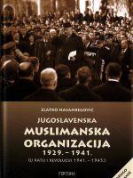 Zlatko Hasanbegović - Jugoslavenska muslimanska organizacija 1929-1941.