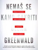 Glenn Greenwald - Nemaš se kamo sakriti