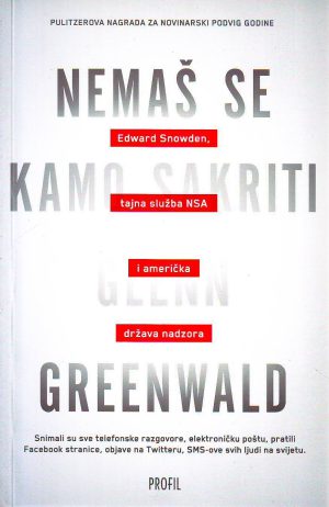 Glenn Greenwald - Nemaš se kamo sakriti