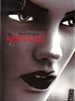 Felisberto Hernandez - Hortenzije