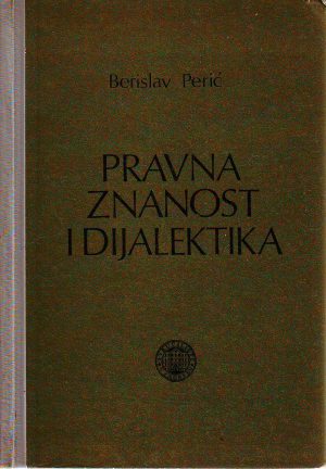 Berislav Perić - Pravna znanost i dijalektika