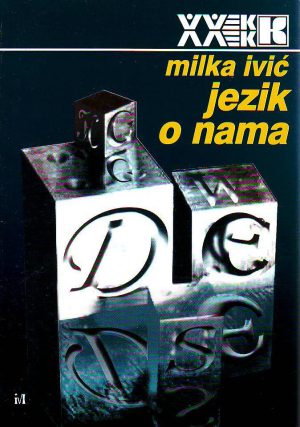 Milka Ivić - Jezik o nama