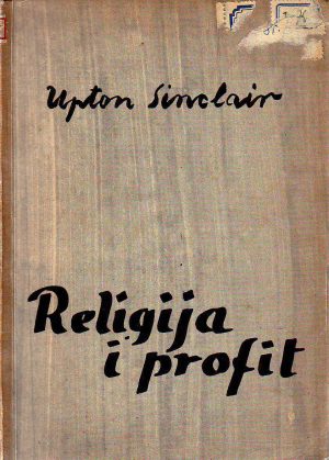 Upton Sinclair - Religija i profit