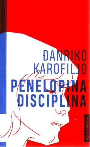 Đanriko Karofiljo - Penelopina disciplina