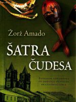 Žorž Amado - Šatra čudesa