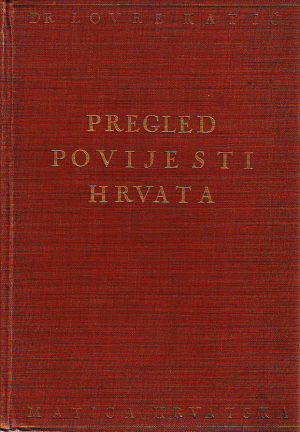 Lovre Katić - Pregled povijesti Hrvata