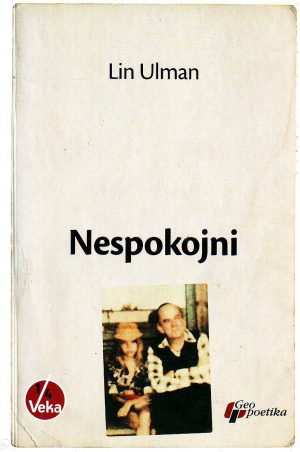 Lin Ulman - Nespokojni