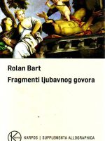 Rolan Bart - Fragmenti ljubavnog govora