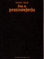 Helmut Hiller - Sve o praznovjerju