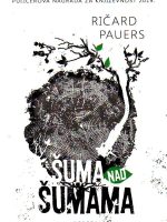 Ričard Pauers - Šuma nad šumama