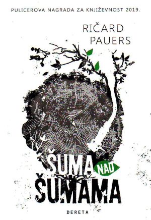 Ričard Pauers - Šuma nad šumama