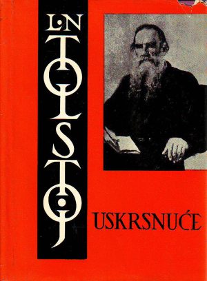 Lav Nikolajevič Tolstoj - Uskrsnuće