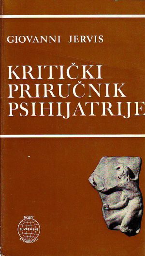 Giovanni Jervis - Kritički priručnik psihijatrije