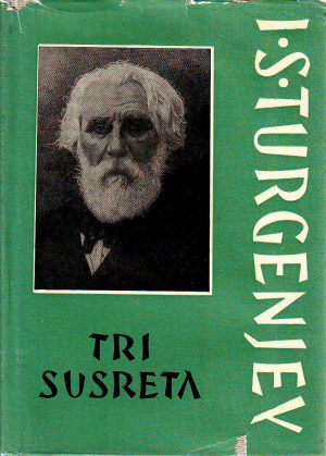 I.S.Turgenjev - Tri susreta