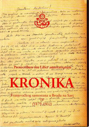 Kronika Franjevačkog samostana u Brodu na Savi IV