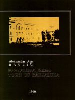 Aleksandar Aco Ravlić - Banjaluka grad (Town of Banjaluka)