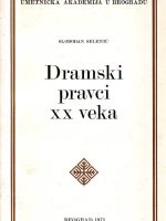 Slobodan Selenić - Dramski pravci XX veka