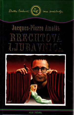 Jacques-Pierre Amette - Brechtova ljubavnica