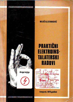 Miloš Stanković - Praktični elektroinstalaterski radovi